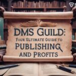 DMS Guild: Your Ultimate Guide to Publishing and Profits