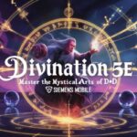 Divination 5e: Master the Mystical Arts of D&D