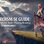 Heroism 5e Guide: Top Tips for Role-playing Bravery