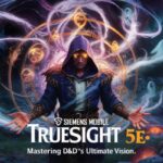 Truesight 5e: Mastering D&D's Ultimate Vision