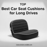 Best Car Seat Cushions for Long Drives