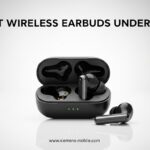 Best Wireless Earbuds Under $100