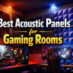 Best Acoustic Panels for Gaming Rooms