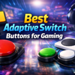 Best Adaptive Switch Buttons for Gaming