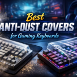 Best Anti-Dust Covers for Gaming Keyboards