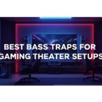 Best Bass Traps for Gaming Home Theater Setups