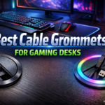 Best Cable Grommets for Gaming Desks