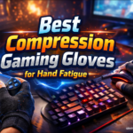 Best Compression Gaming Gloves for Hand Fatigue