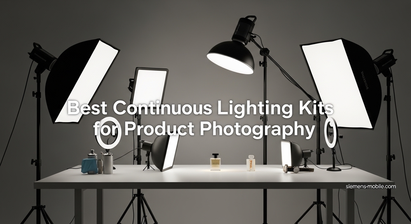 Best Continuous Lighting Kits for Product Photography
