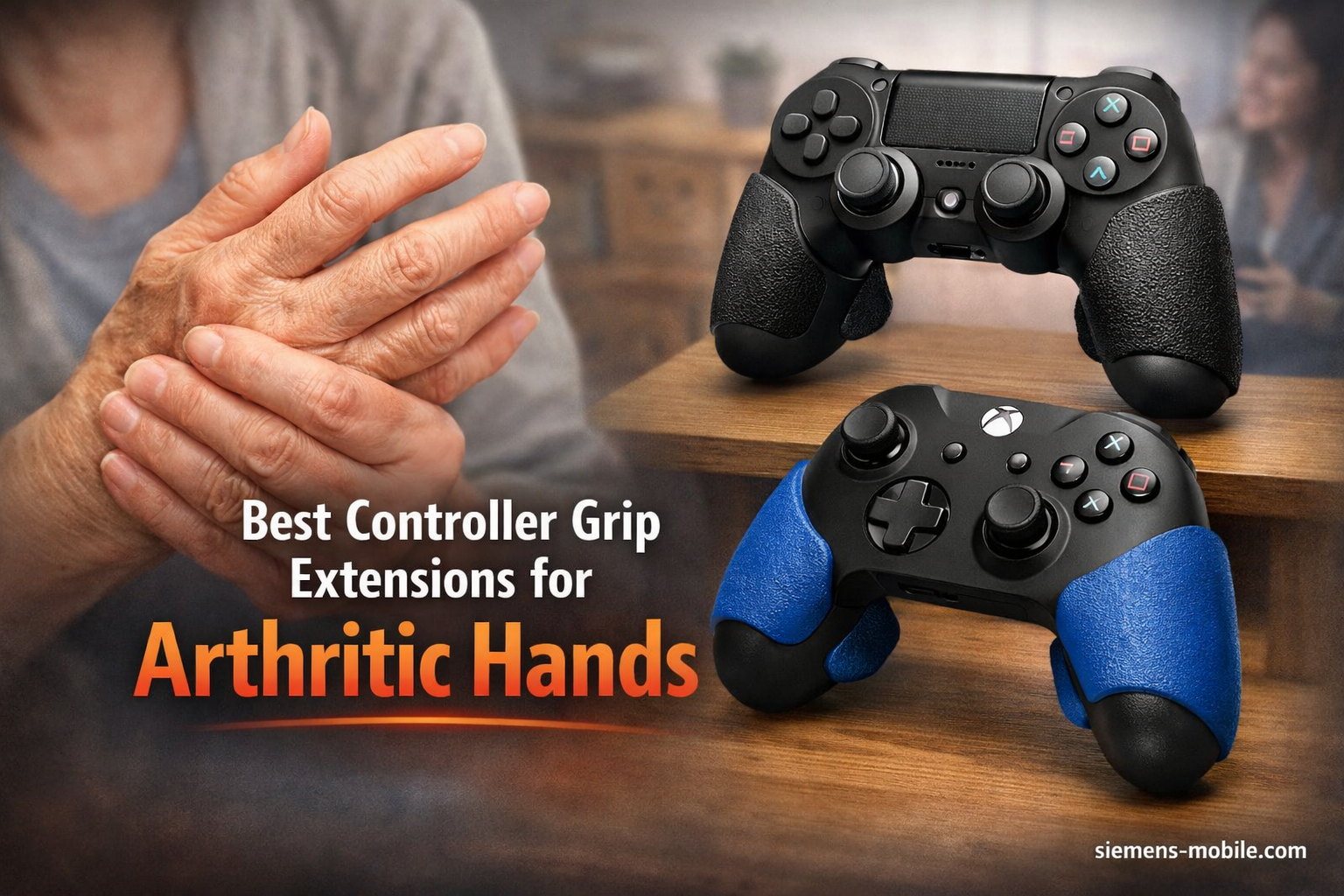 Best Controller Grip Extensions for Arthritic Hands