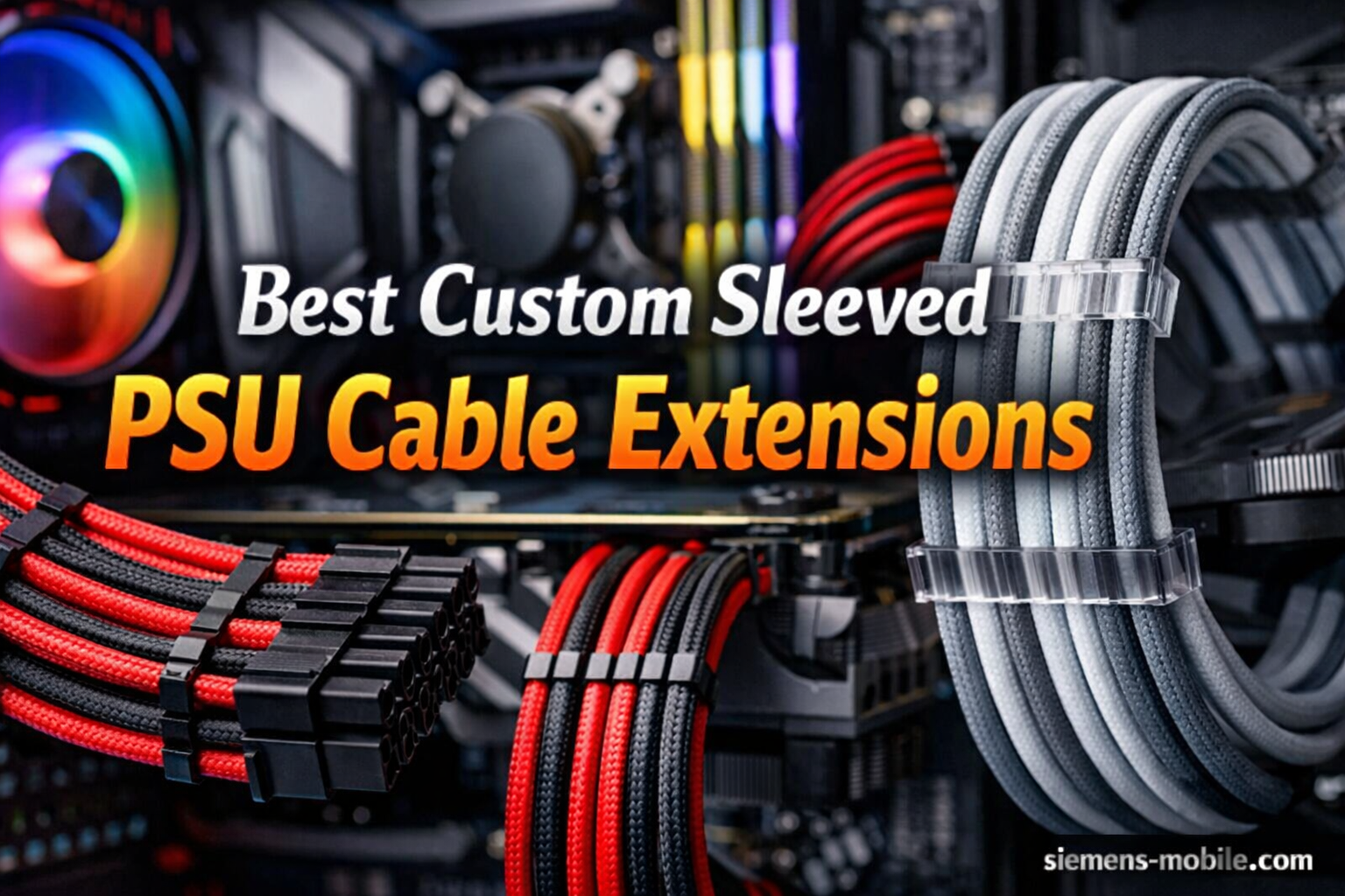 Best Custom Sleeved PSU Cable Extensions