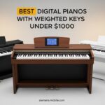 Best Digital Pianos with Weighted Keys Under $1000