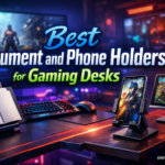 Best Document and Phone Holders for Gaming Desks