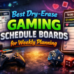 Best Dry-Erase Gaming Schedule Boards for Weekly Planning