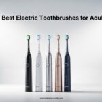Best Electric Toothbrushes for Adults