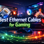 Best Ethernet Cables for Gaming