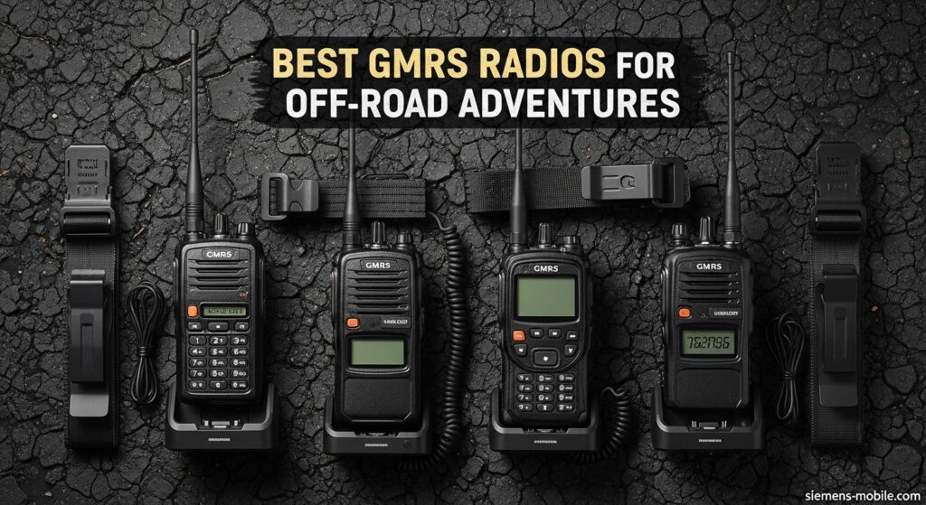 Best GMRS Radios for Off-Road Adventures