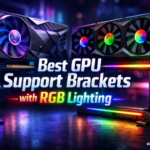Best GPU Support Brackets with RGB Lighting