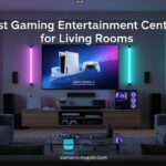 Best Gaming Entertainment Centers for Living Rooms
