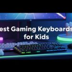 Best Gaming Keyboards for Kids