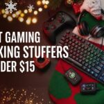 Best Gaming Stocking Stuffers Under $15