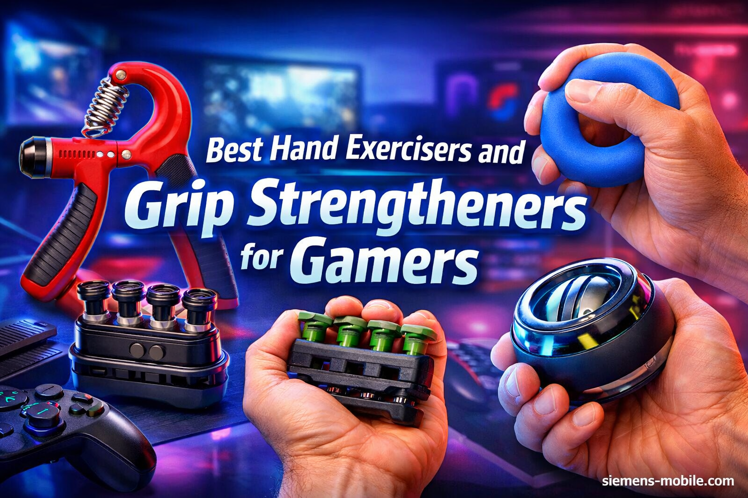 Best Hand Exercisers and Grip Strengtheners for Gamers