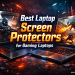 Best Laptop Screen Protectors for Gaming Laptops