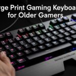 Best Large Print Gaming Keyboards for Older Gamers