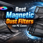 Best Magnetic Dust Filters for PC Cases