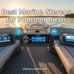 Best Marine Stereos for Pontoon Boats