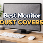 Best Monitor Dust Covers