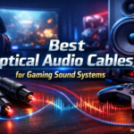 Best Optical Audio Cables for Gaming Sound Systems