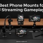 Best Phone Mounts for Streaming Gameplay