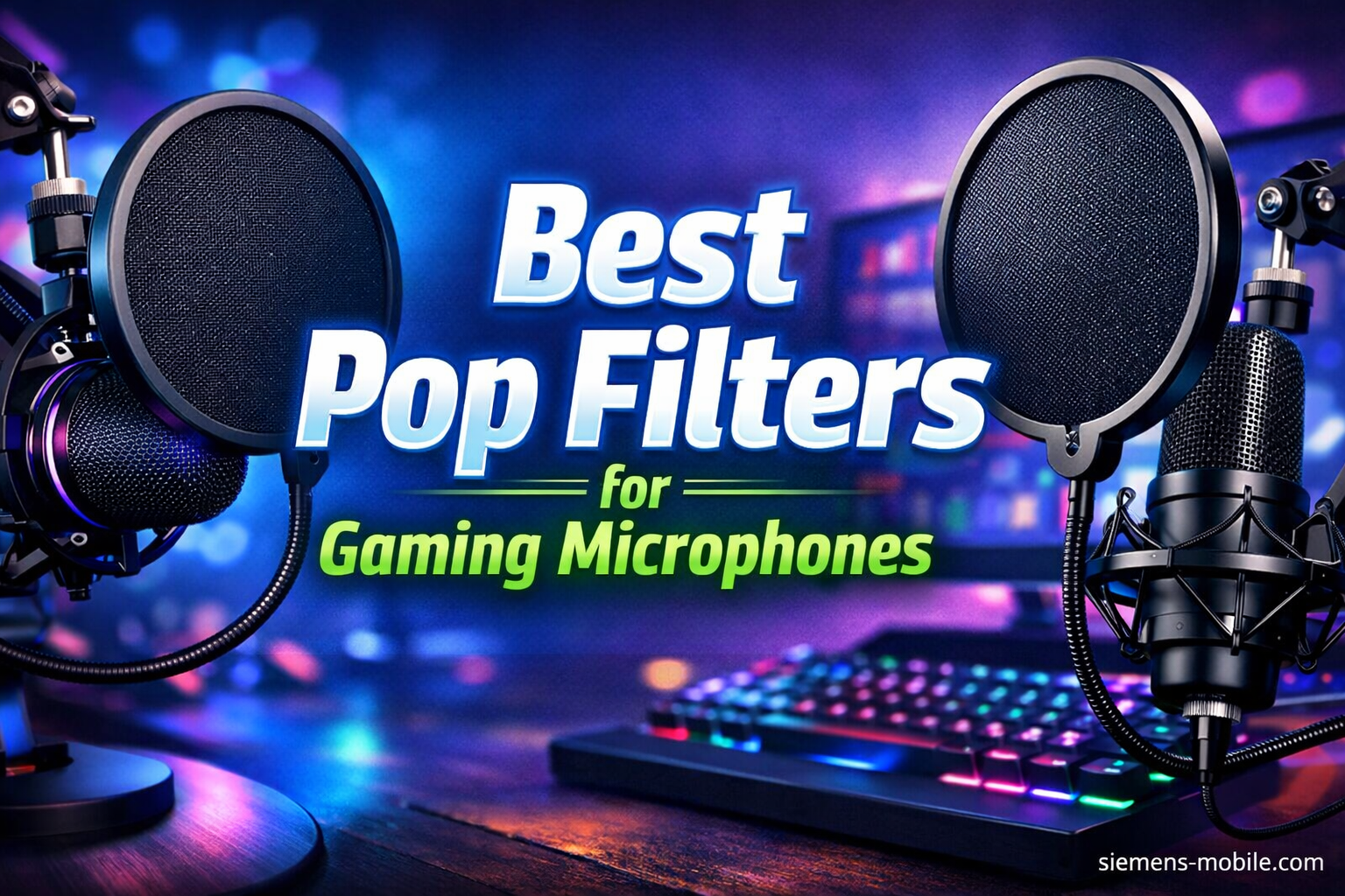 Best Pop Filters for Gaming Microphones