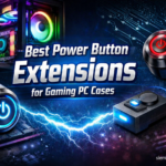 Best Power Button Extensions for Gaming PC Cases