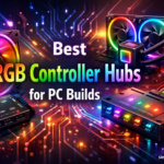 Best RGB Controller Hubs for PC Builds