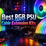 Best RGB PSU Cable Extension Kits