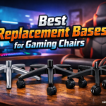 Best Replacement Bases for Gaming Chairs