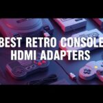 Best Retro Console HDMI Adapters