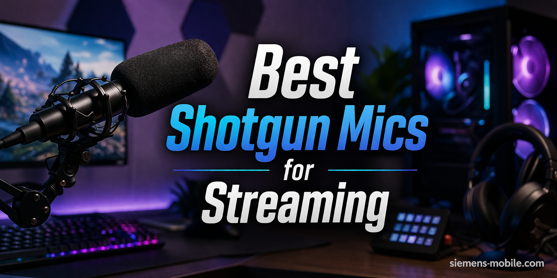 Best Shotgun Mics for Streaming