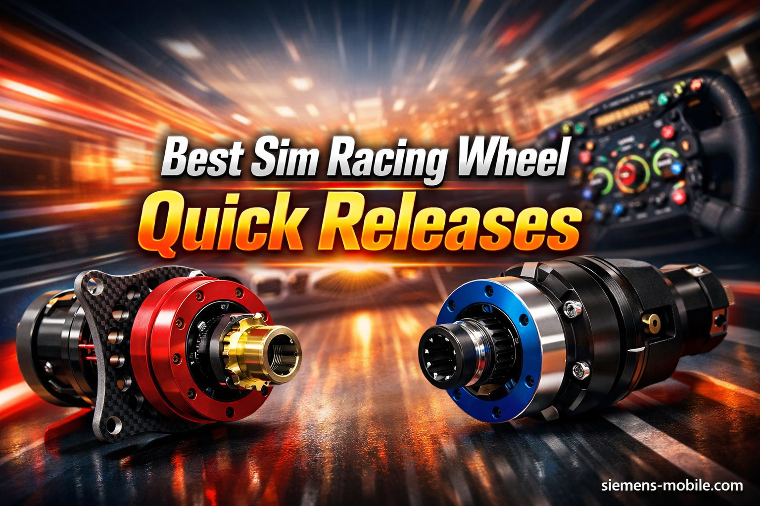 Best Sim Racing Wheel Quick Releases