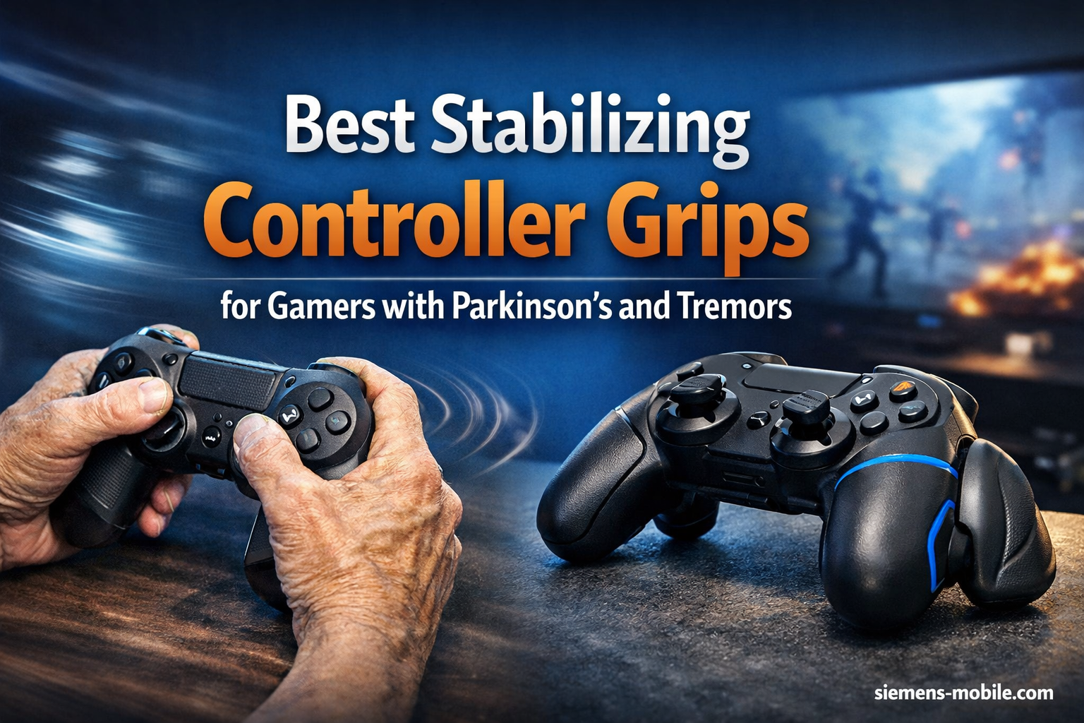 Best Stabilizing Controller Grips for Gamers with Parkinson's and Tremors