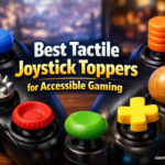Best Tactile Joystick Toppers for Accessible Gaming