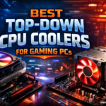 Best Top-Down CPU Coolers for Gaming PCs