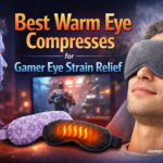 Best Warm Eye Compresses for Gamer Eye Strain Relief