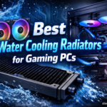 Best Water Cooling Radiators for Gaming PCs