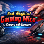 Best Weighted Gaming Mice for Gamers with Tremors