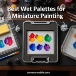 Best Wet Palettes for Miniature Painting