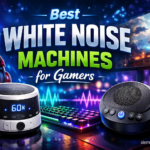 Best White Noise Machines for Gamers