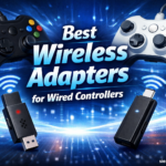 Best Wireless Adapters for Wired Controllers